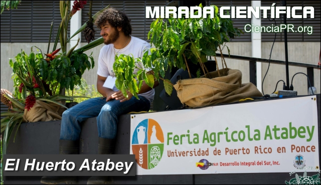 Mirada Cientifica Podcast - El Huerto Atabey Mirada Cientifica Podcast - El Huerto Atabey