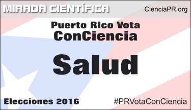 Especial Puerto Rico Vota ConCiencia - Salud