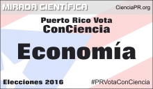 Especial Puerto Rico Vota ConCiencia - Economía