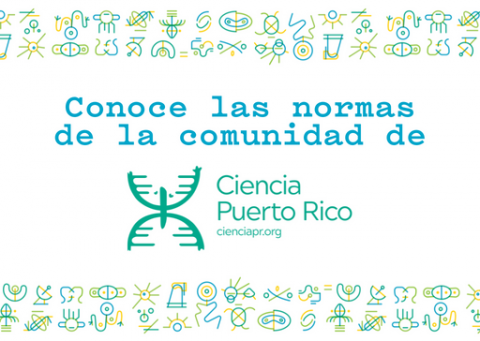 Conoce las normas de la comunidad de Ciencia Puerto Rico.